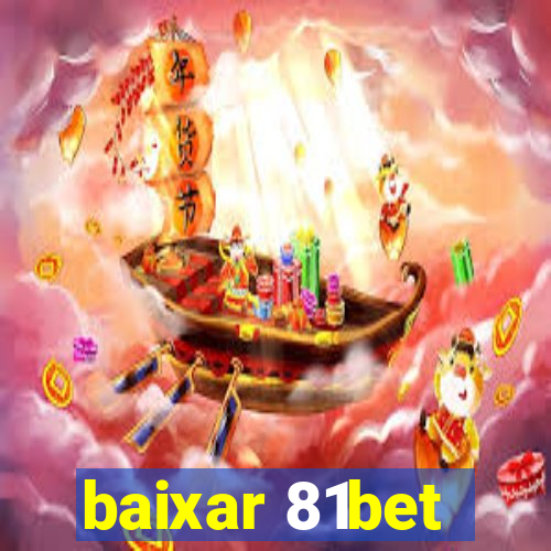 baixar 81bet